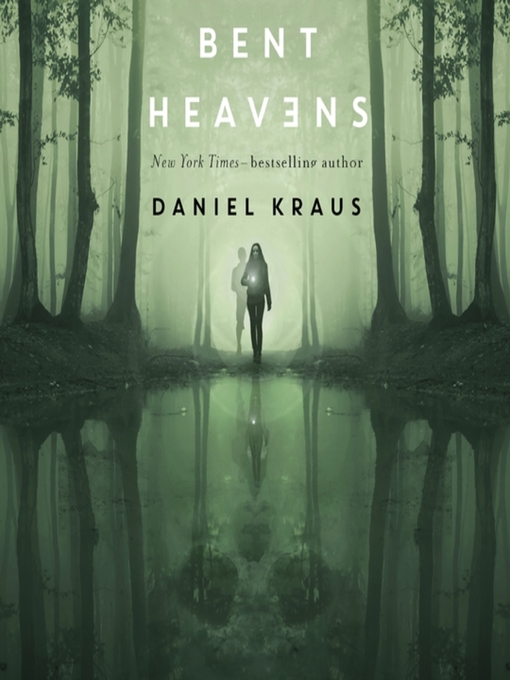 Title details for Bent Heavens by Daniel Kraus - Wait list
